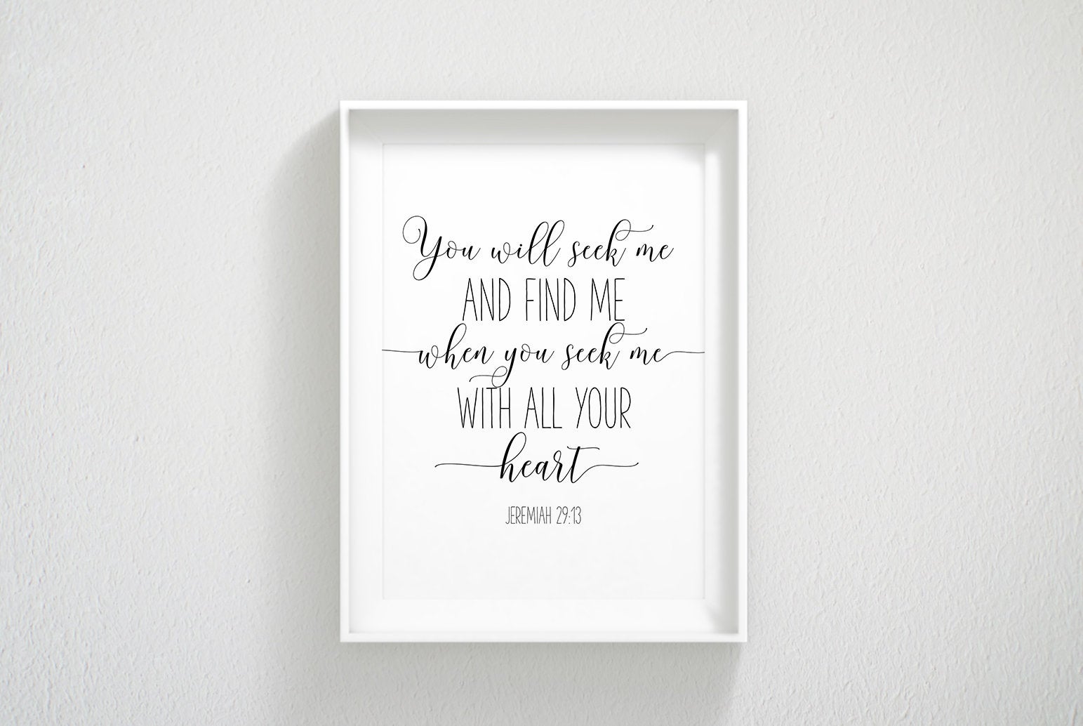 Jeremiah 29 13, You Will Seek Me And Find Me, Bible Verse Prints, Printable Bible Verses,Wall Art