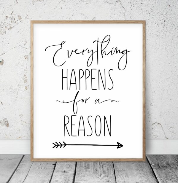 Everything Happens For A Reason, Modern Motivational Quote Inspiration