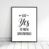 Say Yes to New Adventures, Motivational Prints, Adventure Kids Room Decor