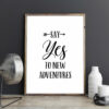 Say Yes to New Adventures, Motivational Prints, Adventure Kids Room Decor