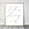 Let's Sleep In Print, Bedroom Print Wall Art, Above Bed Decor, Bedroom Quotes