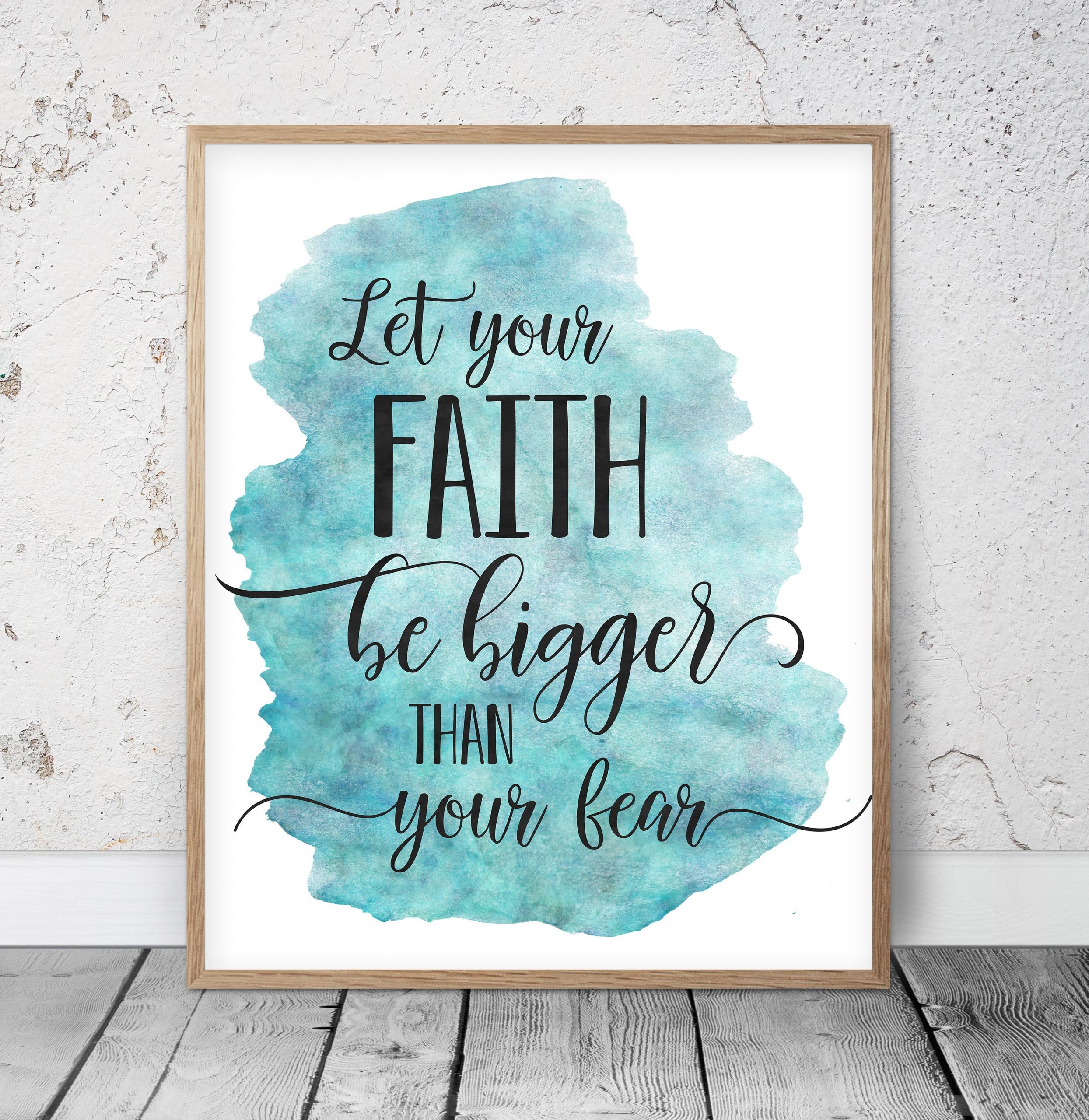 Let Your Faith Be Bigger Than Your Fear, Christian PRINTABLE ART, Nursery Prints Wall Art