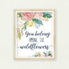 You Belong Among The Wildflowers Print, Tom Petty Wall Art,Print Floral Nursery