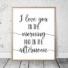Set of 2, I Love You In The Morning & Afternoon, Nursery Prints, Kids Room Decor