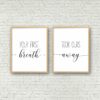 Set of 2, Your First Breath Took Ours Away, Nursery Printable Wall Art,Room Decor