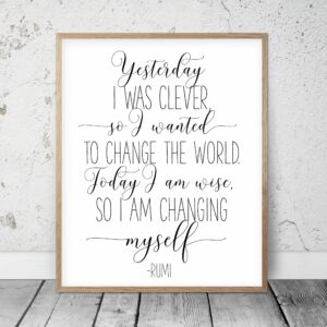 Yesterday I Was Clever so I Wanted to Change the World, Rumi Poem Quote Art