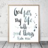 God Fills My Life With Good Things, Psalm 103:5, Scripture Printable, Bible Verse Prints, Wall Art