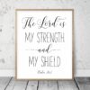 The Lord Is My Strength And My Shield, Psalm 28:7, Bible Verse Printable Wall Art