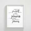 Always Be Yourself Unless You Can Be a Princess, Funny Nursery Printable