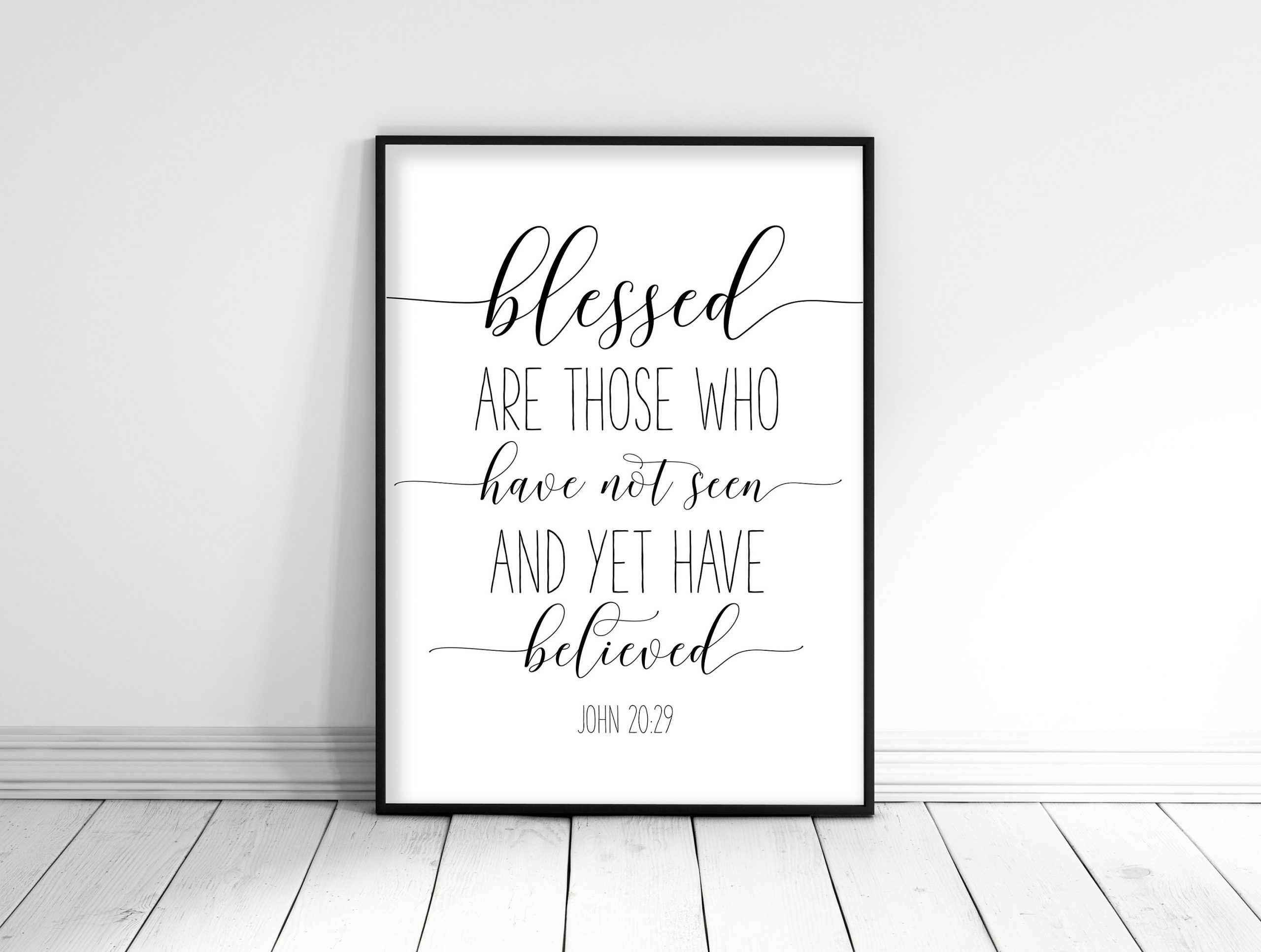 Blessed Are Those Who Have Believed, John 20:29, Bible Verse Print Wall Art Nursery Bible Quotes