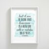 Isn't It Nice To Think That Tomorrow Is A New Day, Inspirational Wall Art Print