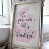 Be Your Own Kind Of Beautiful, Nursery Printable Wall Art, Girls Room Art Prints