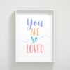 You Are So Loved, Nursery Printable Wall Art,Nursery Decor Girl,Printable Quotes