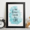 Your Love Is Better Than Life, Psalm 63:3, Bible Quotes, Bible Verse Prints, Scripture Wall Art