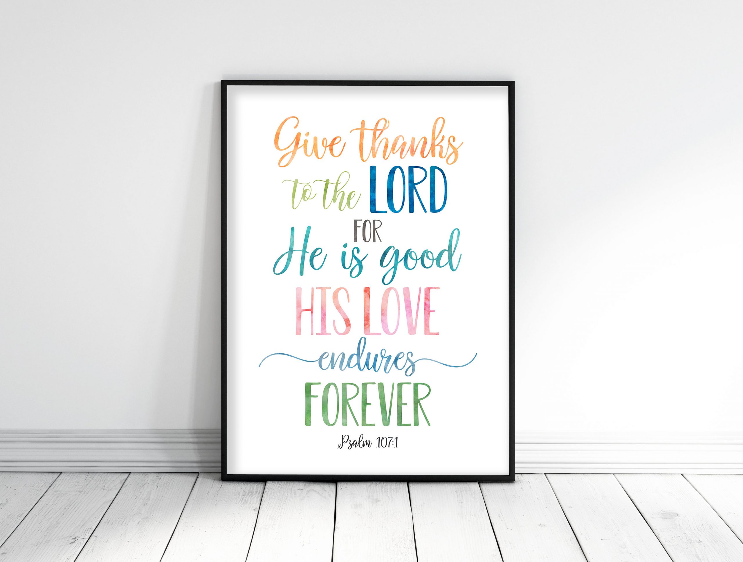 Give Thanks To The Lord, Psalm 107:1, Catholic Prayer, Bible Verse Printable, Nursery Decor Room