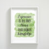 Experience Is The Only Thing That Brings Knowledge, Nursery Print Wall Art