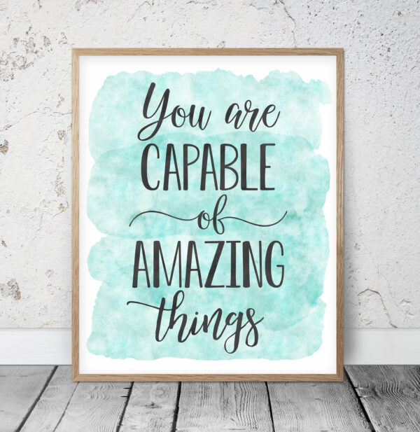 You Are Capable Of Amazing Things, Nursery Print Decor, Inspirational Quotes