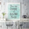 You Are Capable Of Amazing Things, Nursery Print Decor, Inspirational Quotes