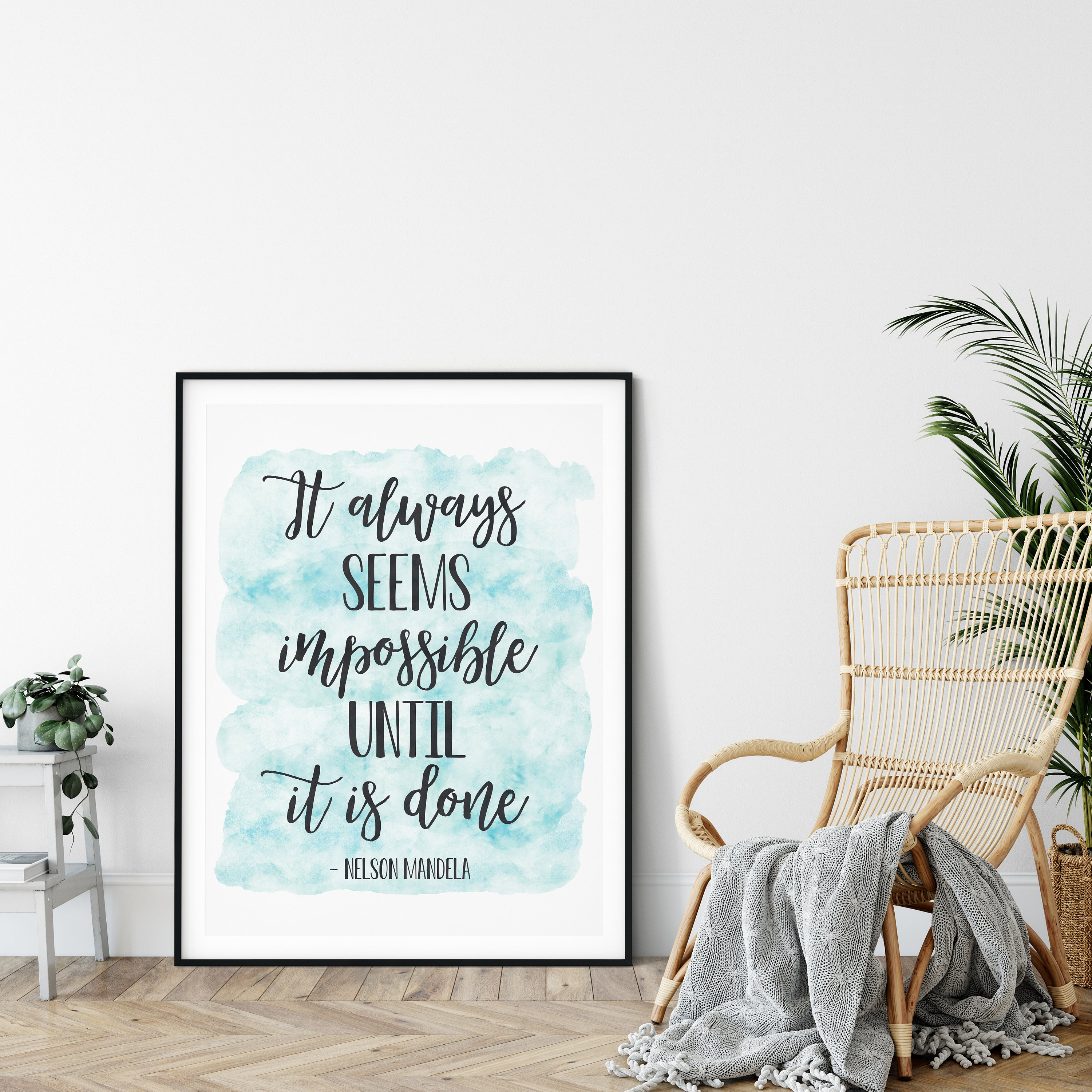 It Always Seems Impossible Until It Is Done,Nursery Print Decor,Wall Art Quotes