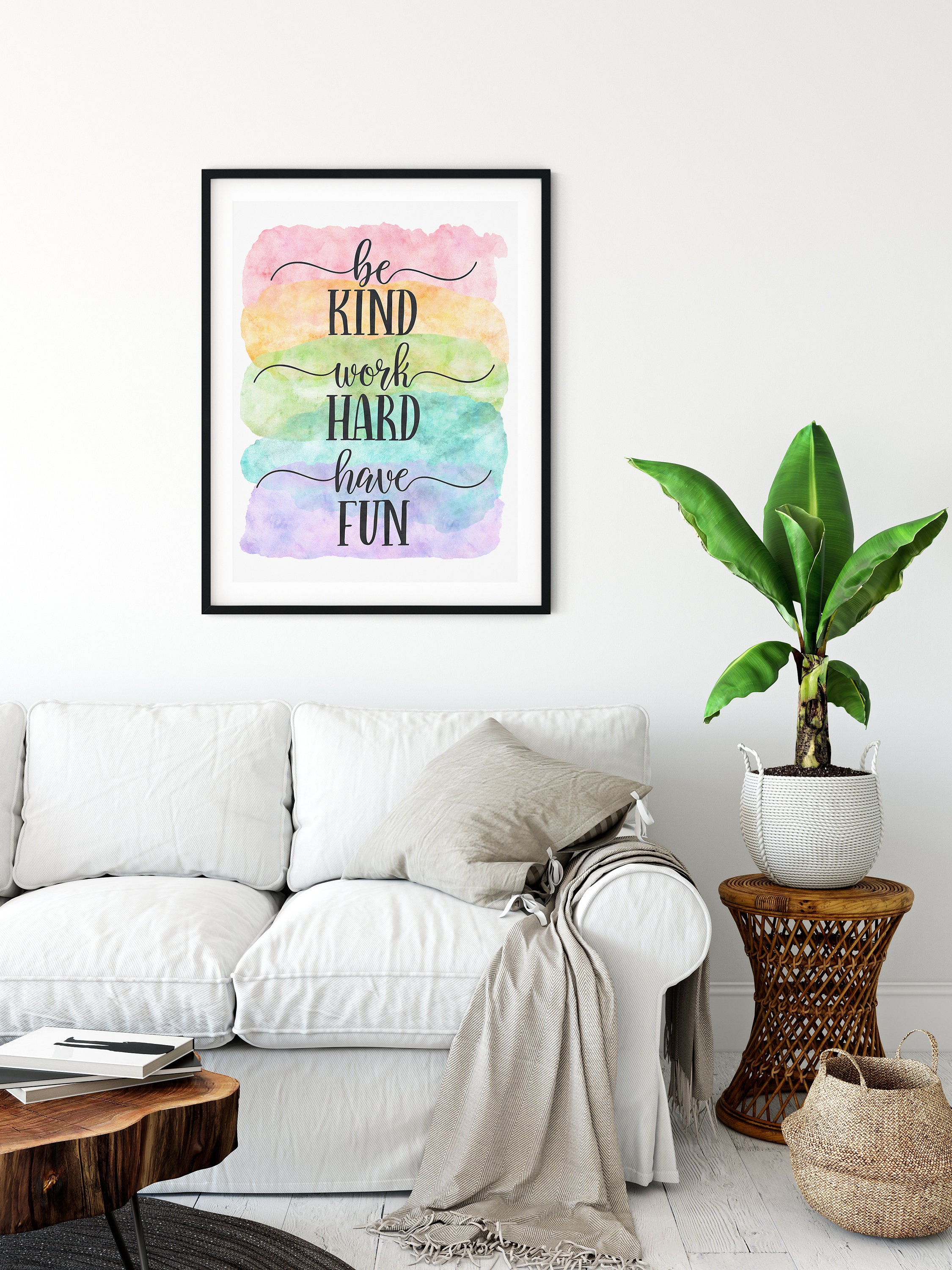 Be Kind, Work Hard, Have Fun,Nursery Print Wall Art Decor,Inspirational Quotes
