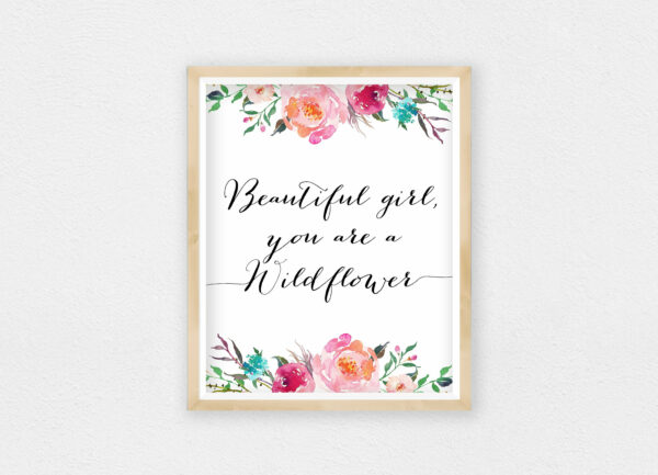 Beautiful Girl, You Are A Wildflower, Nursery Printable Wall Art, Room Decor