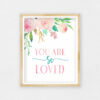 You Are So Loved,Nursery Floral Printable Wall Art,Pink Nursery Room Decor Girl