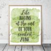 Life Begins At The End Of Your Comfort Zone, Nursery Print Art Decor,Quotes
