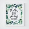 Brothers Make The Best Friends, Boys Nursery Prints, Eucalyptus Nursery Decor
