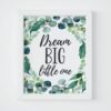Dream Big Little One, Boys Nursery Prints, Eucalyptus Nursery Decor Wall Art