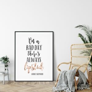On A Bad Day There's Always Lipstick, Audrey Hepburn Quote, Lipstick Print