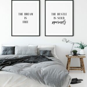 The Dream Is Free Hustle Sold Separately, Dreamer Print, Hustle Wall Decor