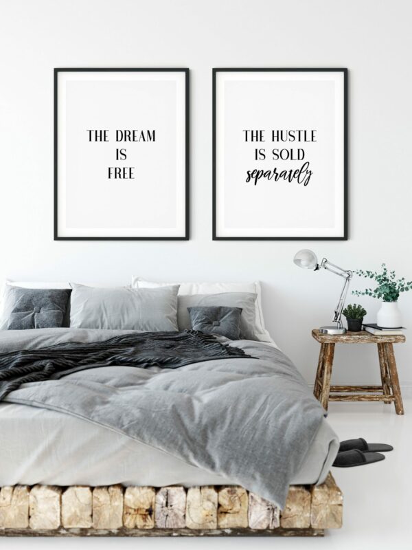 The Dream Is Free Hustle Sold Separately, Dreamer Print, Hustle Wall Decor