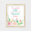 Beautiful Girl You Can Do Amazing Things, Nursery Floral Printable Wall Art Decor