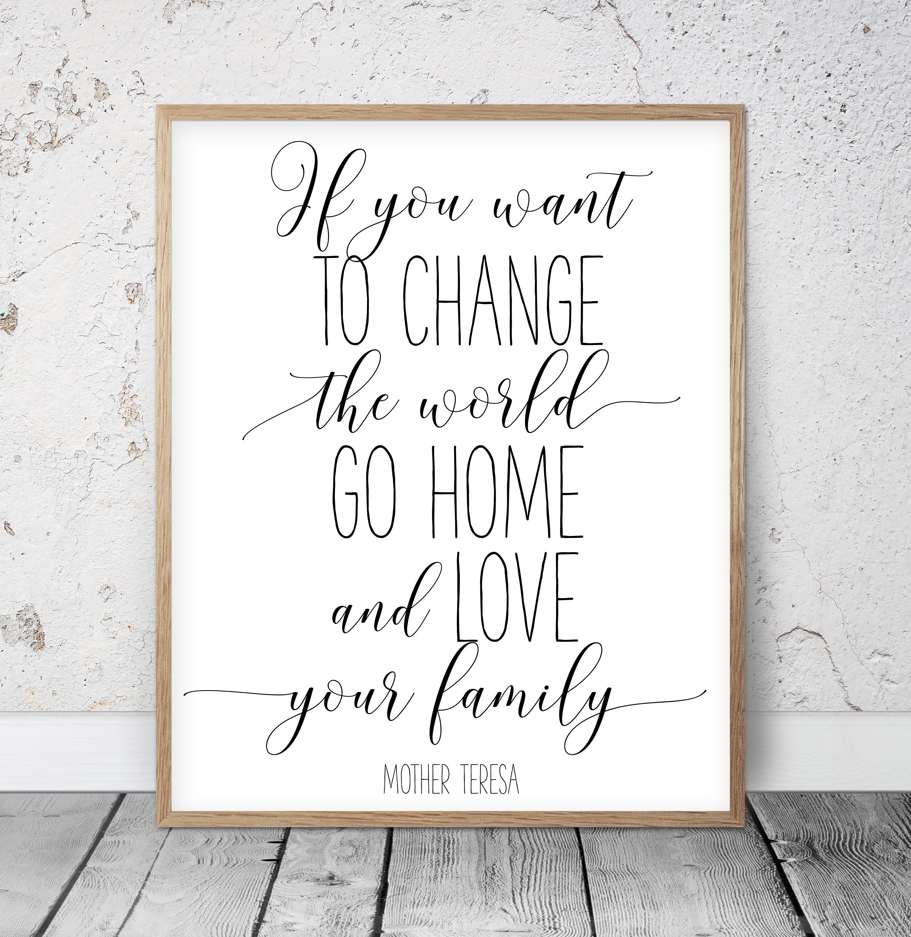 If You Want To Change The World Go Home,Nursery Print Decor Quotes Wall Art