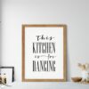 Kitchen Quote This Kitchen Is For Dancing, Printable Wall Art, Home Decor Print