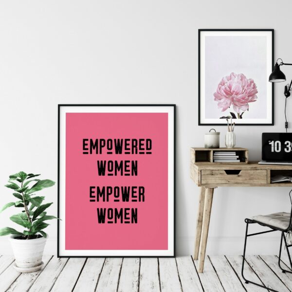 Empowered Women Empower Women Quote Print Feminist Girl Room Decor
