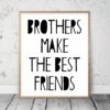 Brothers Make The Best Friends, Boys Room Printable Wall Art, Kids Room Decor
