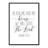 "As for Me and My House We Will Serve the Lord,Joshua 24:15" Bible Verse Poster Print