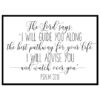 "Psalm 32:8, TheLord Says I will guide you Along" Bible Verse Poster Print