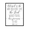 "Blessed is She Who Has Believed, Luke 1:45" Bible Verse Poster Print