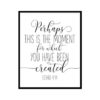 "Perhaps This Is The Moment For Which You Have Been Created, Esther 4:14" Bible Verse Poster Print