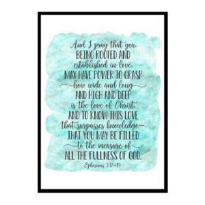 "Rooted and Established In Love, Ephesians 3:17-19" Bible Verse Poster Print