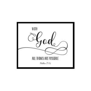 "With God All Things Are Possible, Matthew 19:26" Bible Verse Poster Print