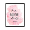 "I Am With You Always, Matthew 28:20" Bible Verse Poster Print
