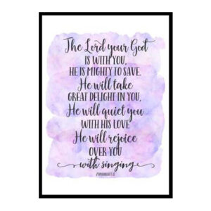 "The Lord Your God Is With You, Zephaniah 3:17" Bible Verse Poster Print