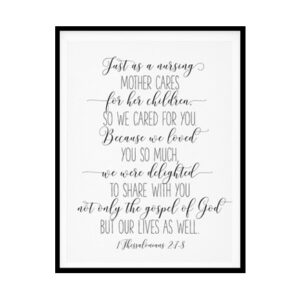 "We Loved You So Much, 1 Thessalonians 2:8" Bible Verse Poster Print