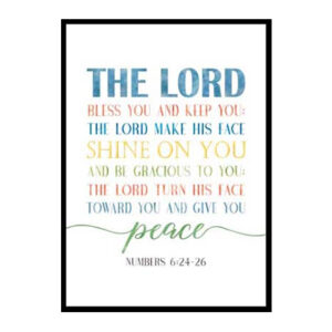 "The Lord bless You And Keep You, Numbers 6:24-46" Bible Verse Poster Print