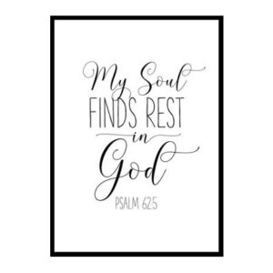 "Psalm 62:5 My Soul Find Rest In God" Bible Verse Poster Print