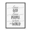 "Love God Love People Serve The World" Bible Verse Poster Print