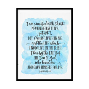 "I Am Crusified With Christ, Galatians 2:20" Bible Verse Poster Print